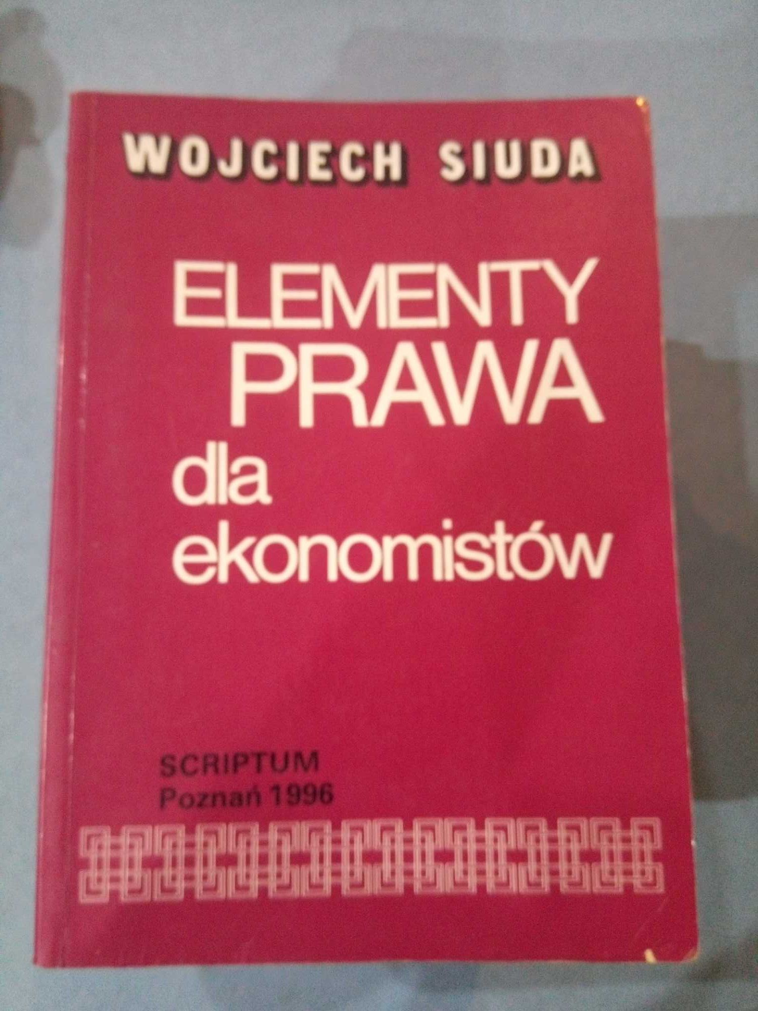 Elementy prawa dla ekonomistów. W. Siuda