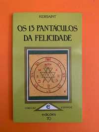 Os 13 Pantáculos da Felicidade - Kersaint