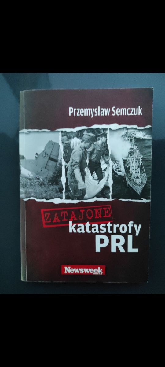 Zatajone katastrofy PRL Przemysław Semczuk