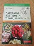 Naturalne antybiotyki z bożej apteki Zbigniew T. Nowak