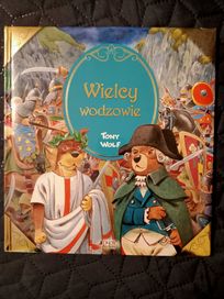 Wielcy wodzowie. Tony Wolf