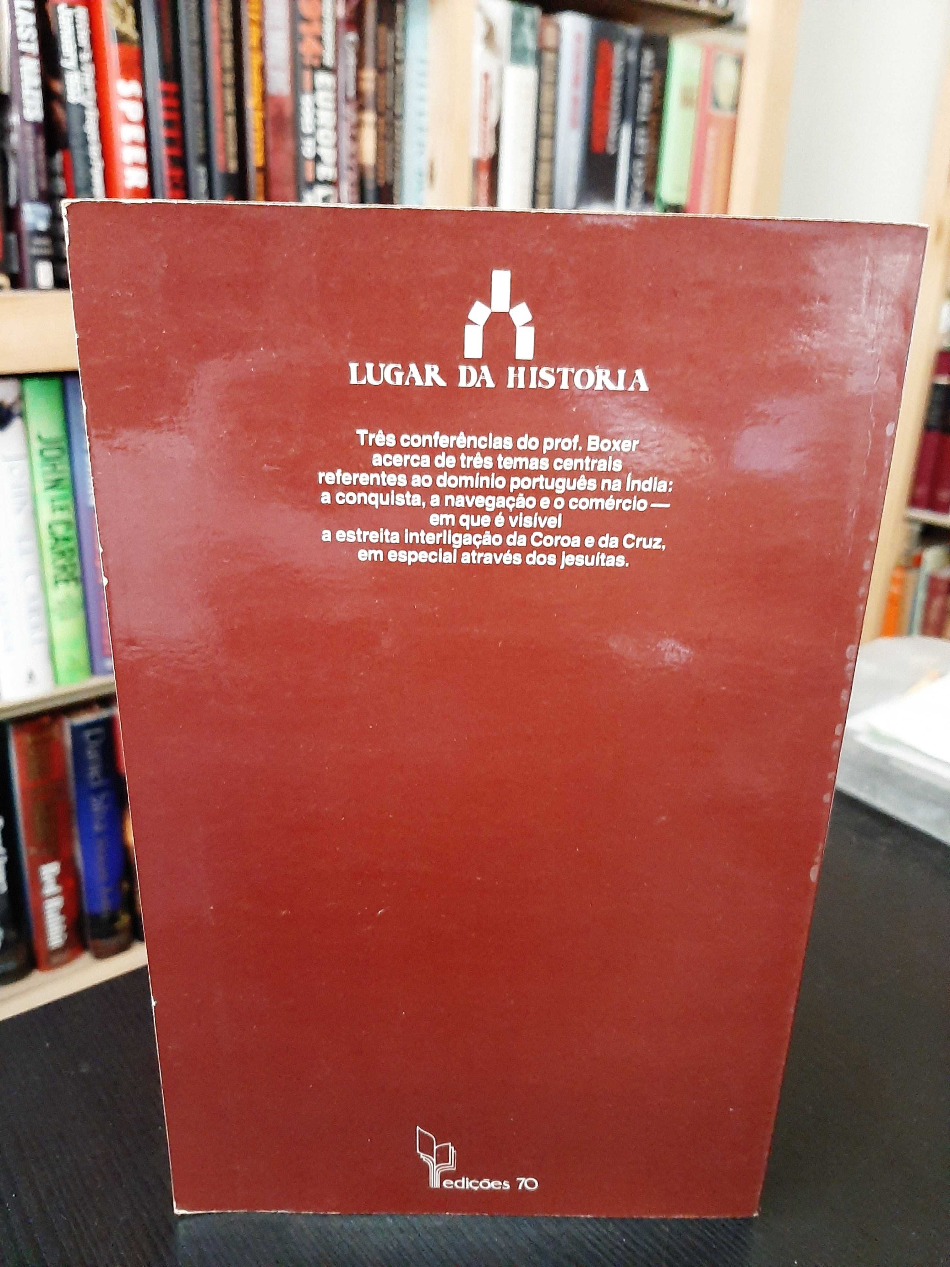 Charles R. Boxer – A Índia Portuguesa em meados do Século XVII