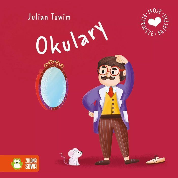 Moje pierwsze bajeczki. Okulary. Zielona Sowa