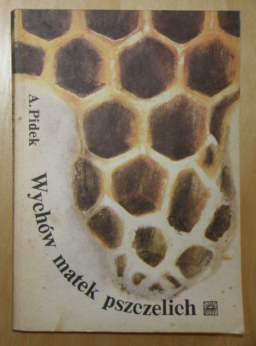 Pidek - Wychów matek pszczelich