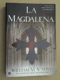 La Magdalena de William M. Valtos - 1ª Edição