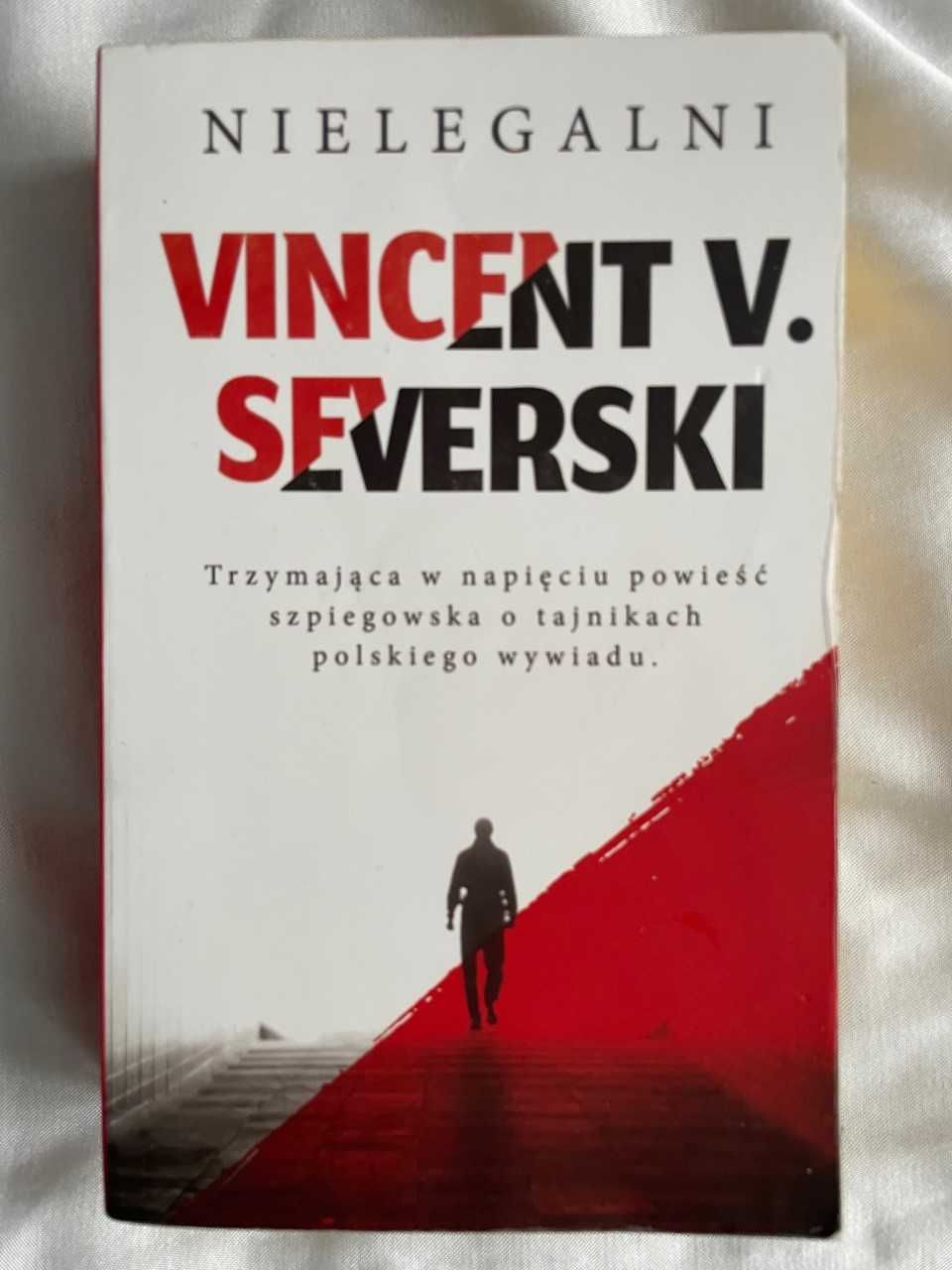 Vincent V. Severski - Nielegalni książka