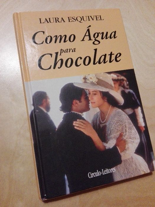 Como Água para Chocolate de Laura Esquível