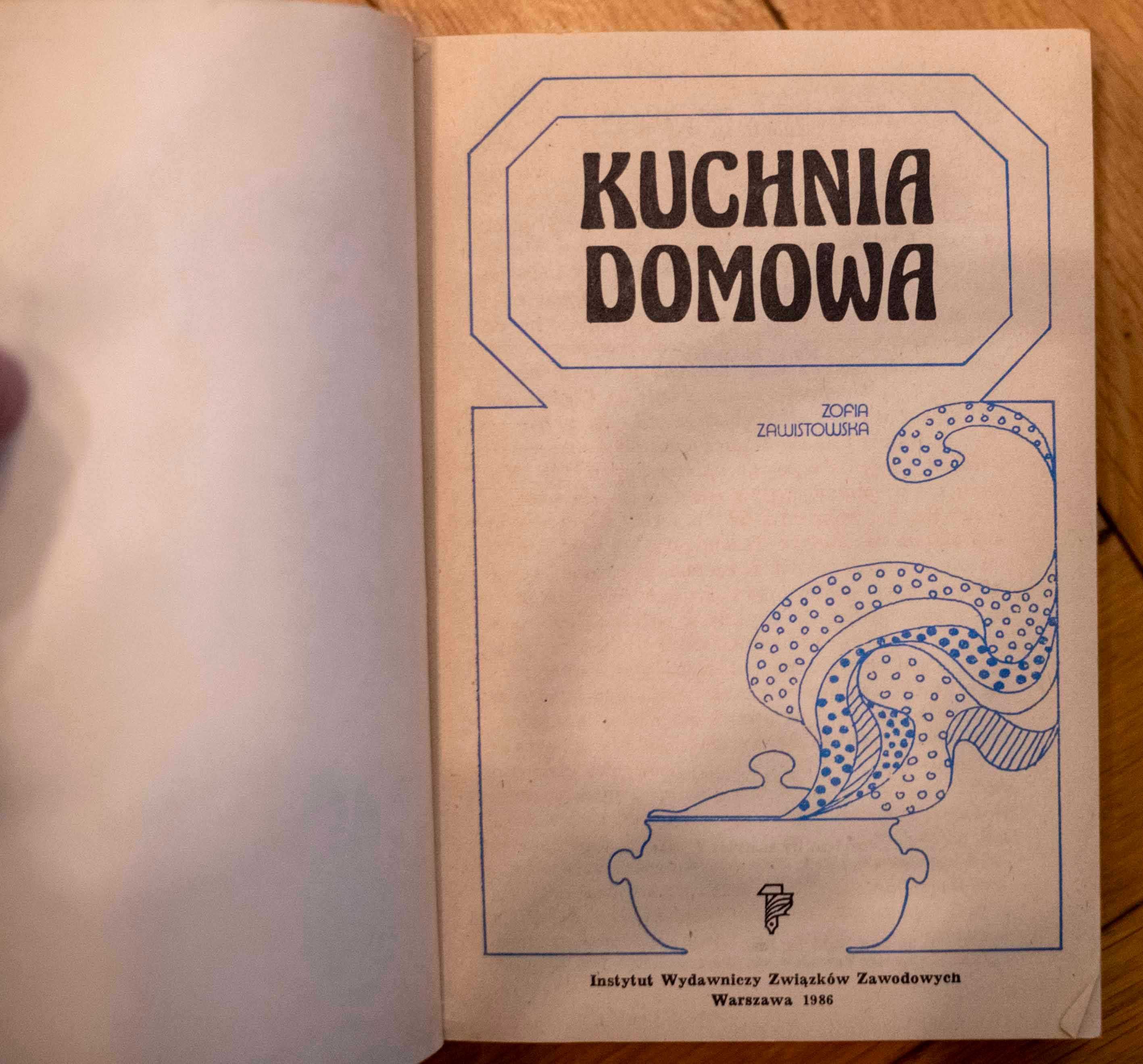 Kuchnia Domowa Zofia Zaluska Instytut Związków Zawodowych 1986