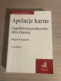 Apelacje karne. Zagadnienia praktyczne, akta i kazusy wyd. 7