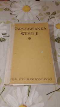 Warszawianka. Wesele. Stanisław Wyspiański