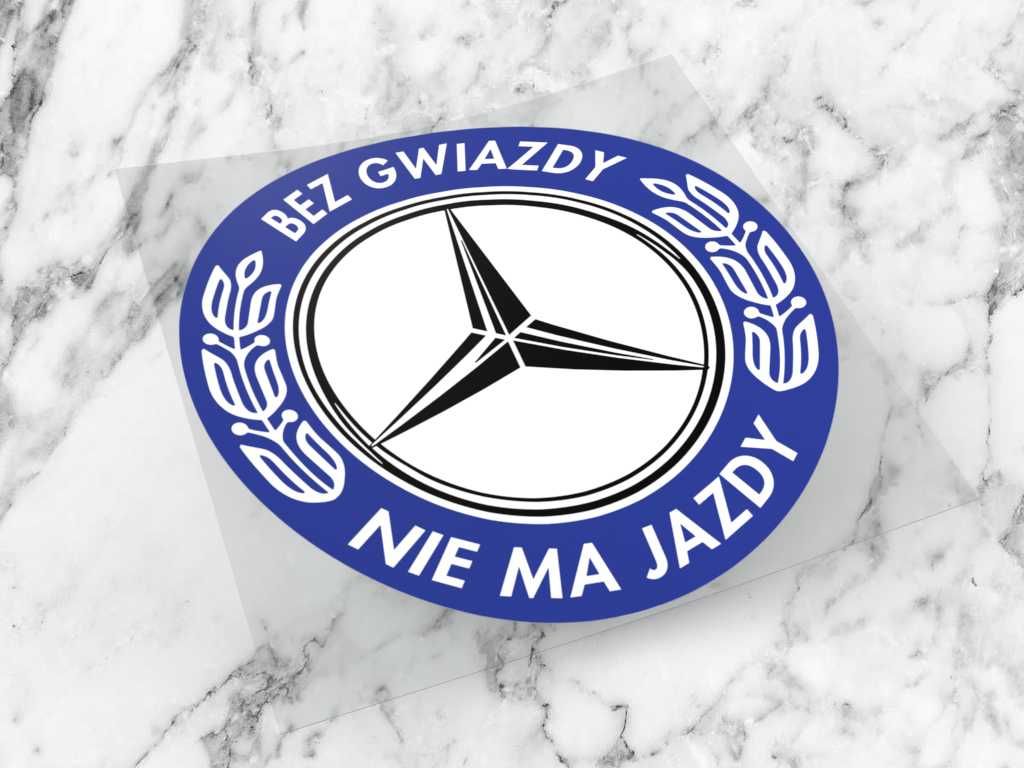 Naklejka BEZ GWIAZDY NIE MA JAZDY 6 x 6 cm merc