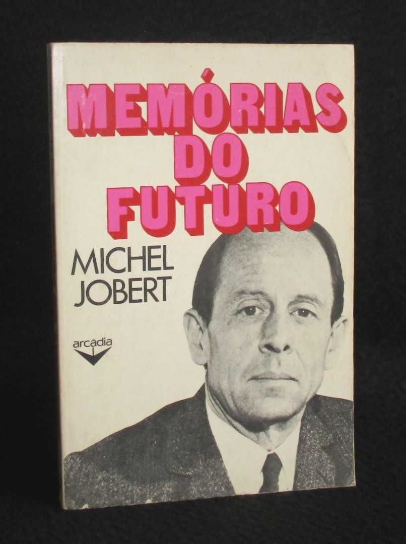Livro Memórias do Futuro Michel Jobert Arcádia