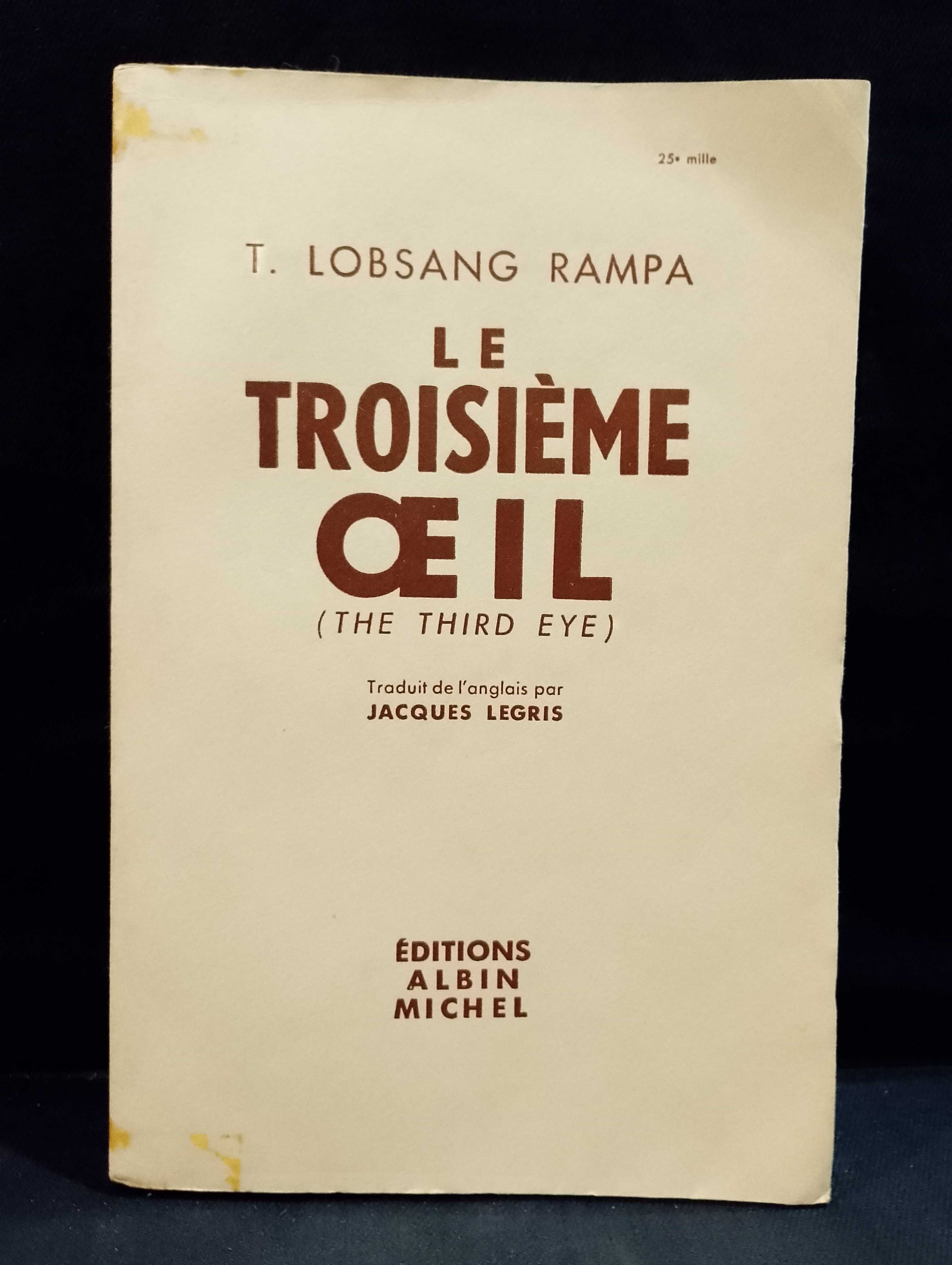 Le Troisième oOEIL (The third eye) - T. Lobsang Rampa