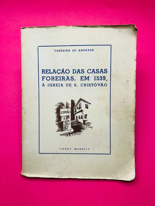 Relação Das Casas Foreiras, em 1539, À Igreja De S. Cristovão