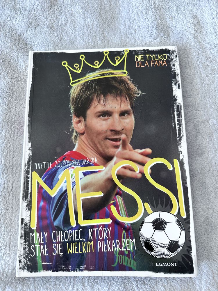 Messi. Mały chłopiec, który stał się wielkim piłkarzem” – nowa książka