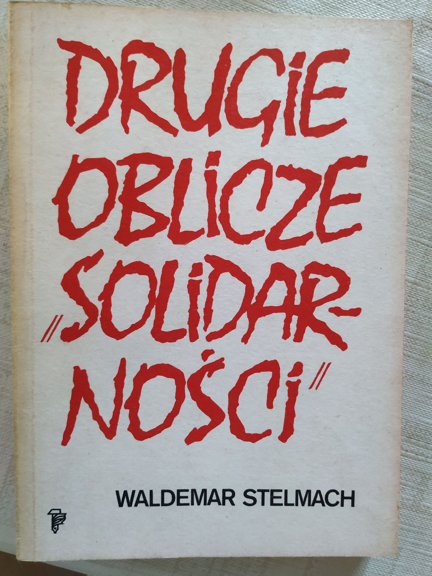 Tajemnice dyplomatycznego sejfu oraz Drugie oblicze Solidarności