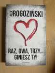 Alek Rogoziński Raz Dwa Trzy Giniesz Ty