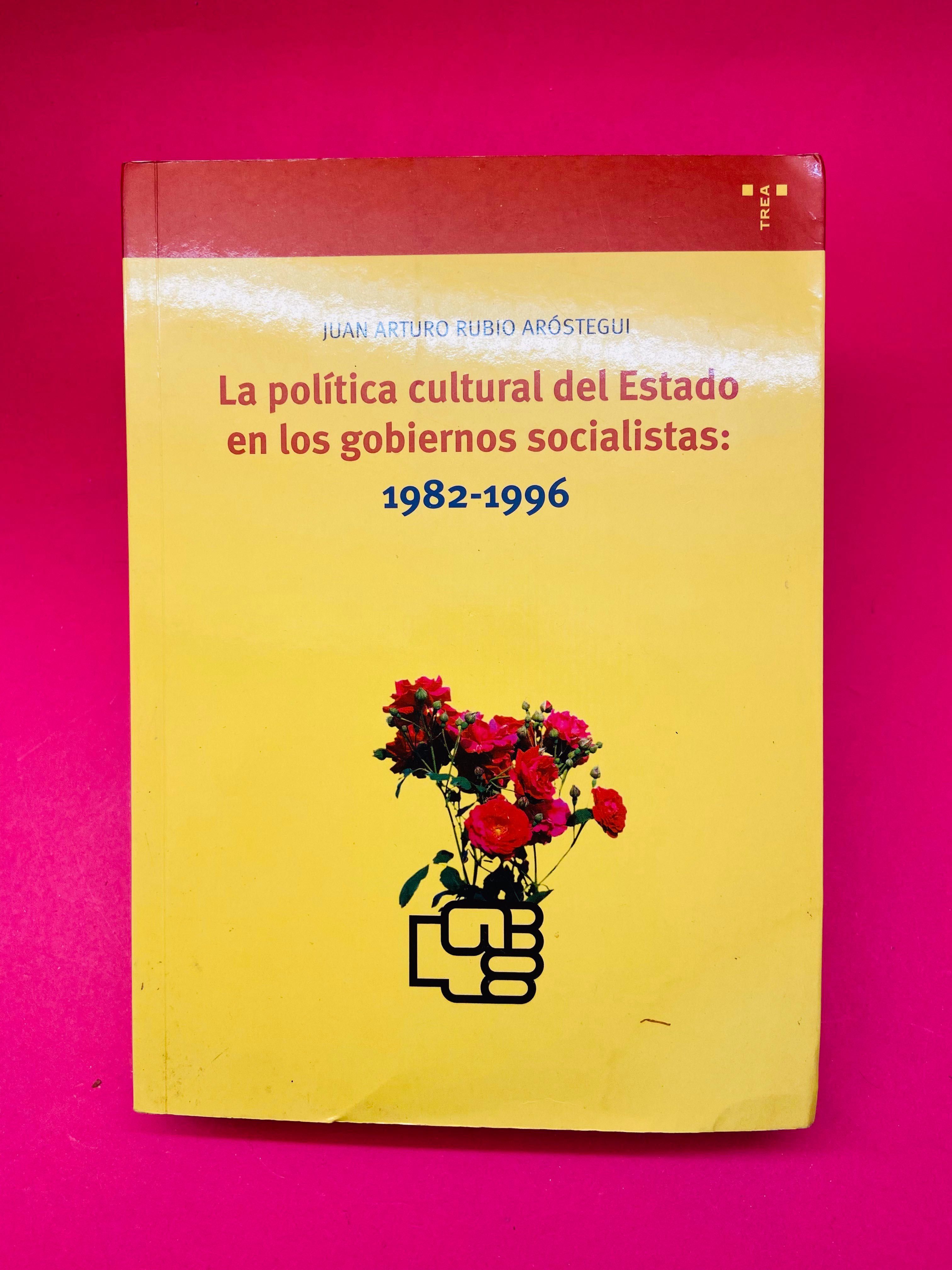 La política cultural del Estado - Juan A.R. Aróstegui