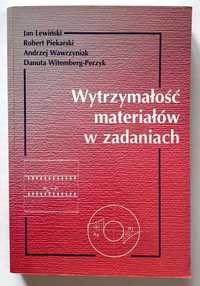 Wytrzymałość materiałów w zadaniach, Lewiński, Piekarski, Wawrzyniak