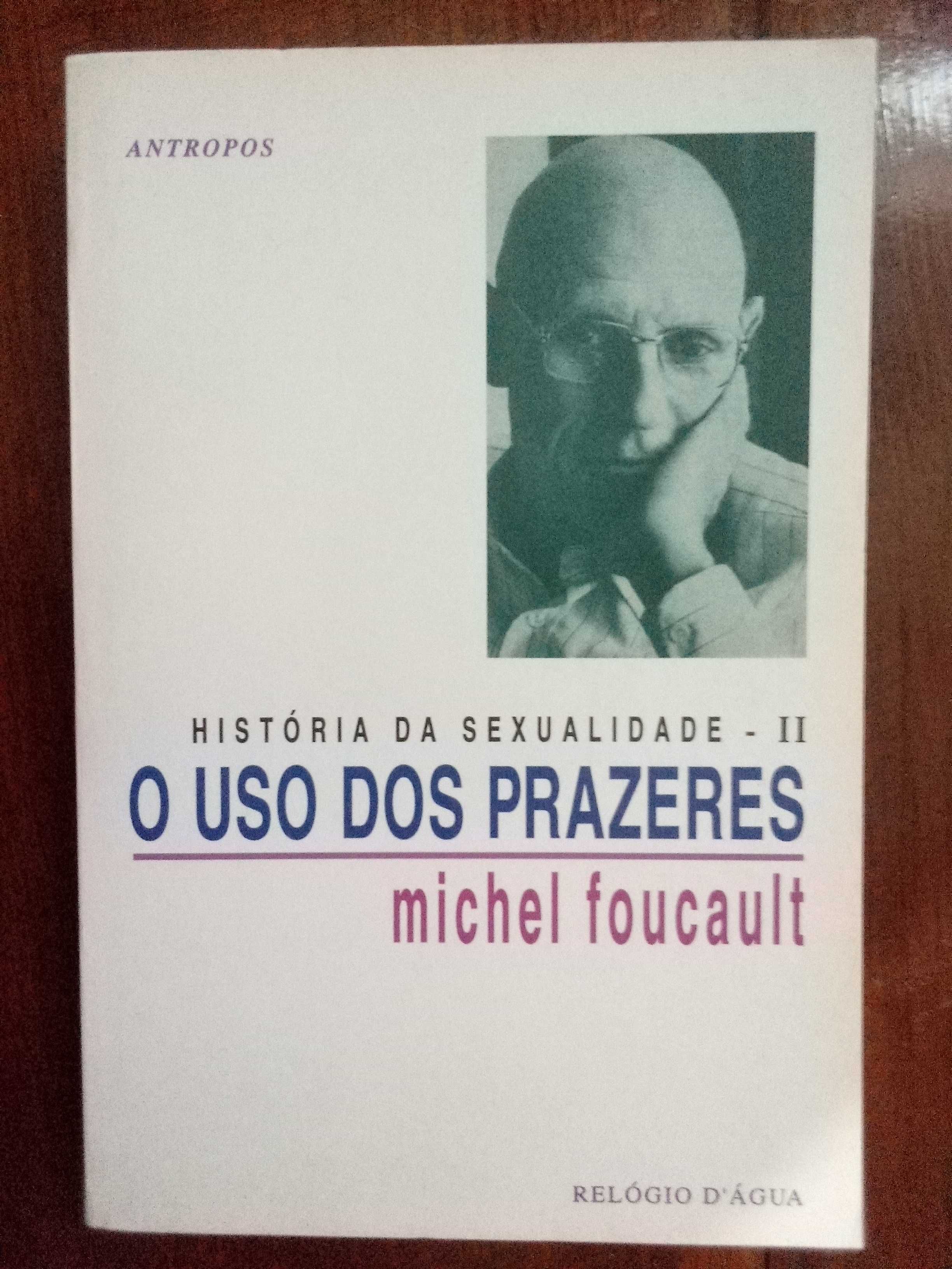 Michel Foucault - História da Sexualidade II, o uso dos prazeres