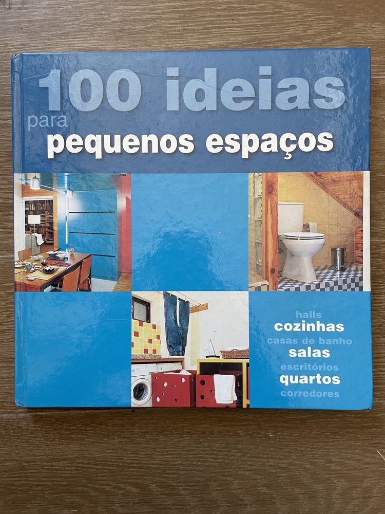 100 Ideias para Pequenos Espaços (portes grátis)