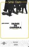 José Afonso	- - - - -		Fados de Coimbra e Outras Canções	- - - - -	K7