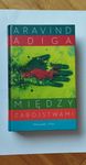 "Między zabójstwami" Aravind Adiga