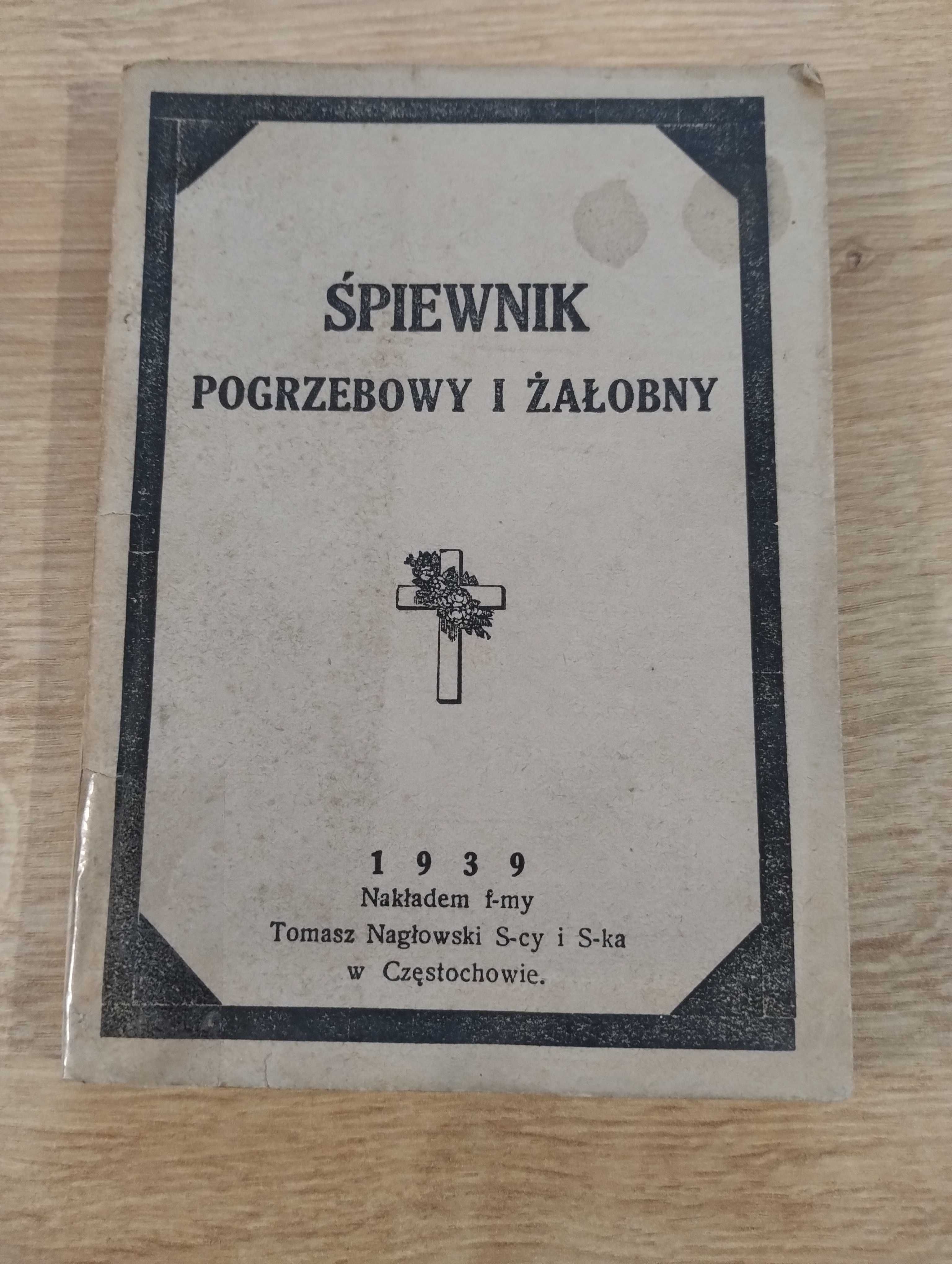 Śpiewnik pogrzebowy i żałobny Tomasz Nagłowski 1939