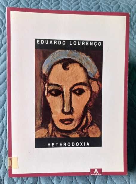 Heterodoxia (I e II) - Eduardo Lourenço
