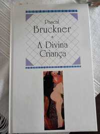 A Divina Criança de Pascal Bruckner
