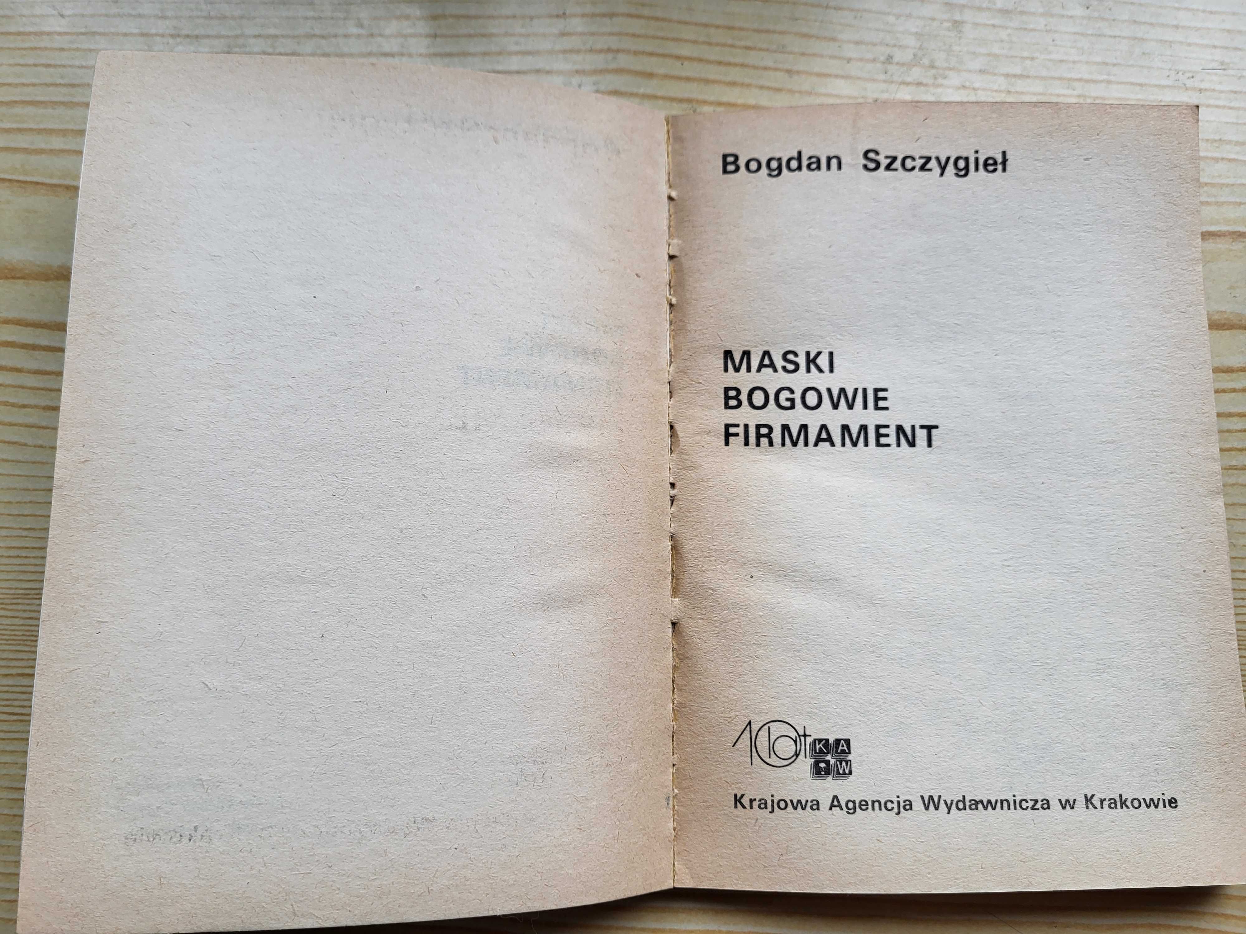 Bogdan Szczygieł "Maski Bogowie Firmament" - stan DOBRY - TANIO!