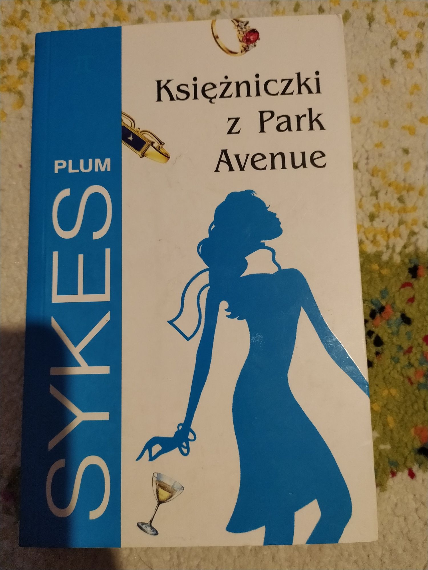 Księżniczki z Park Avenue - Plum Sykes