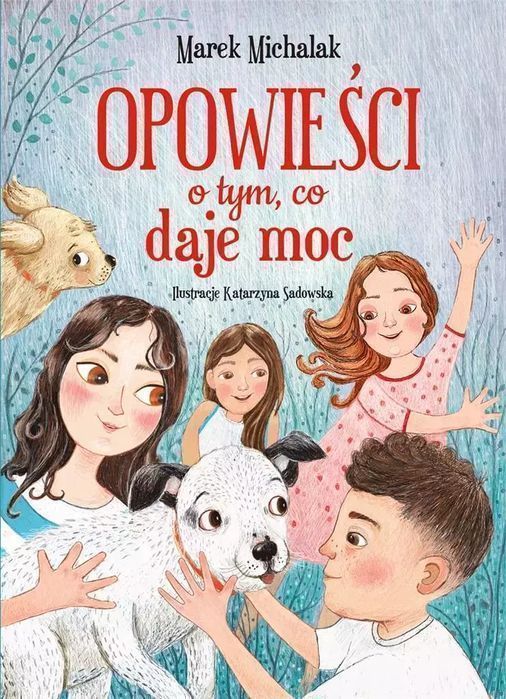 Opowieści o tym, co daje moc. Books