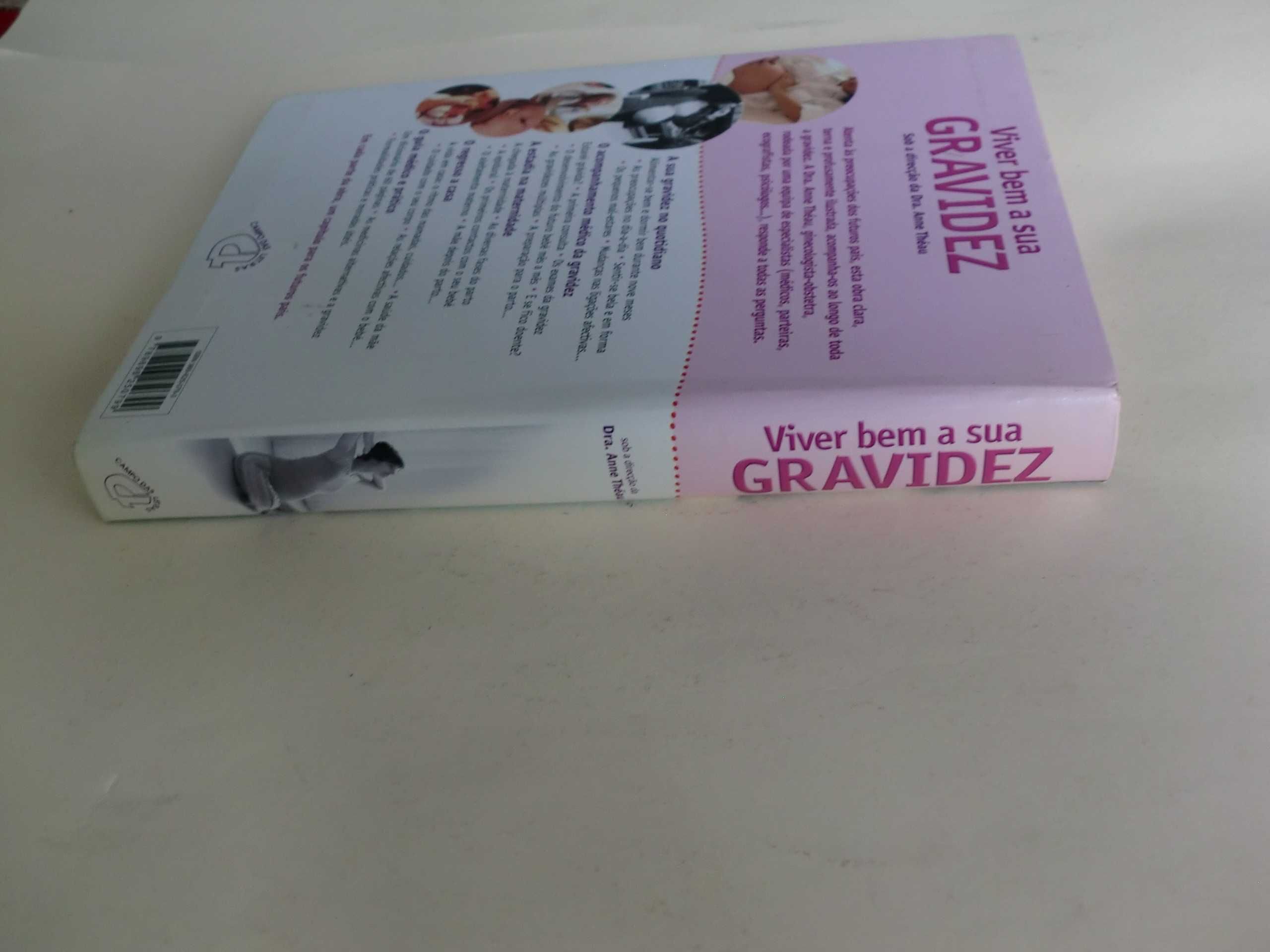 Viver bem a sua Gravidez - Larousse Sob a direcção da Drª Anne Théau