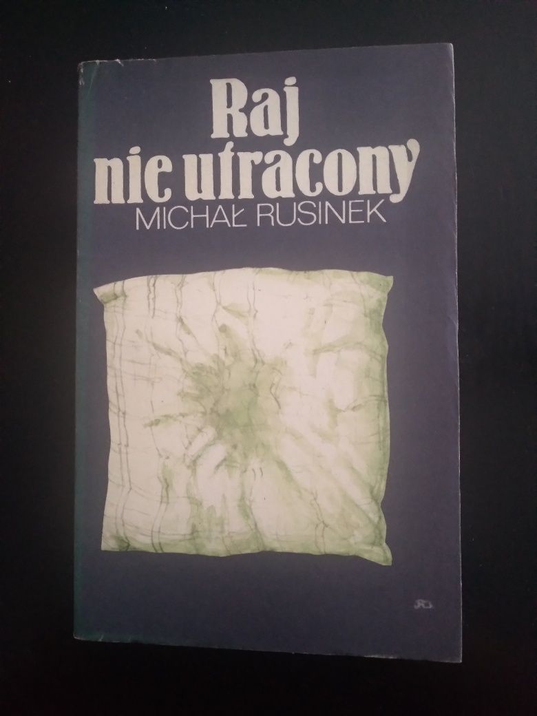 Raj nie utracony- Michał Rusinek