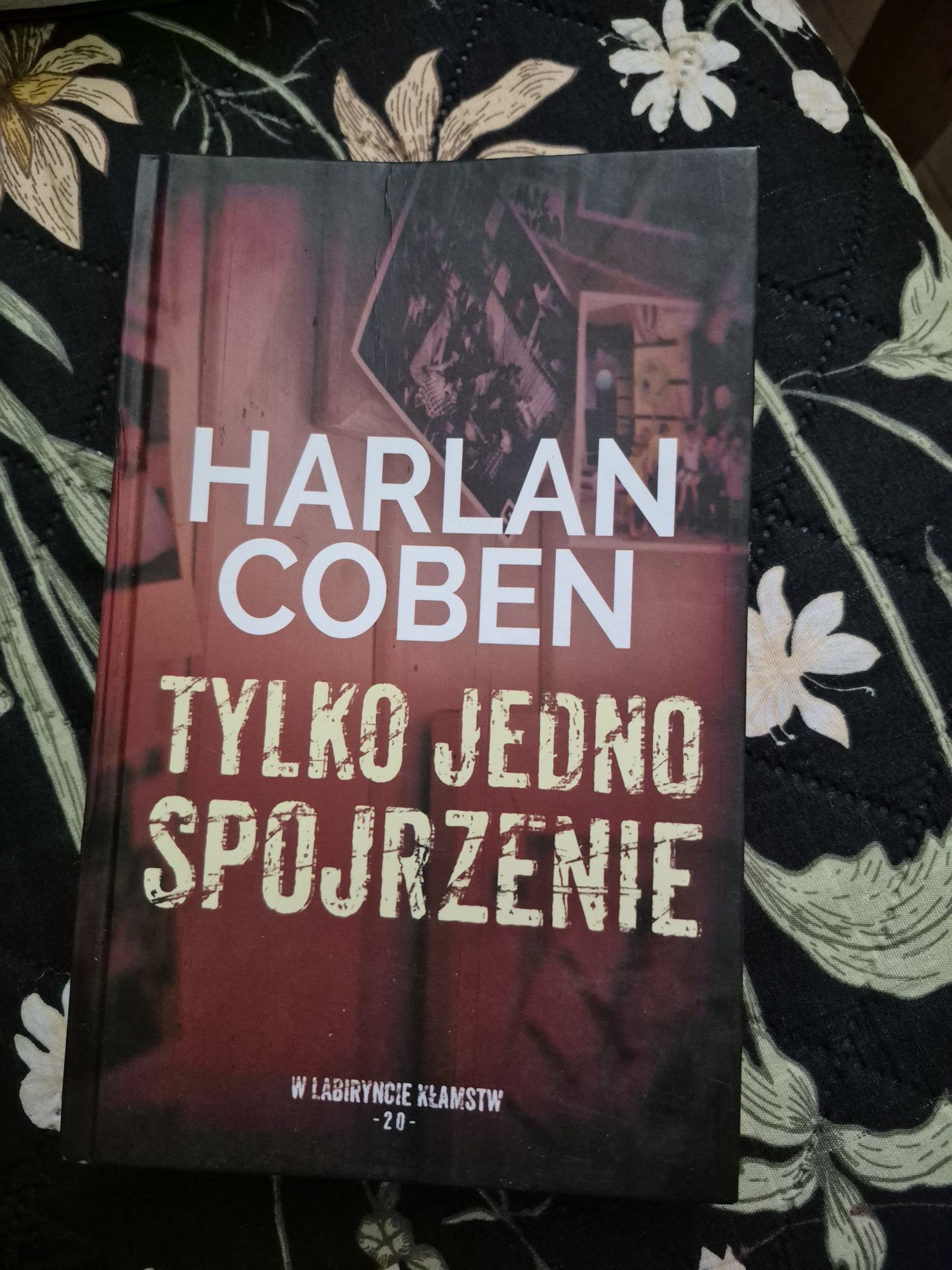 Książka "Tylko jedno spojrzenie", Harlan Coben