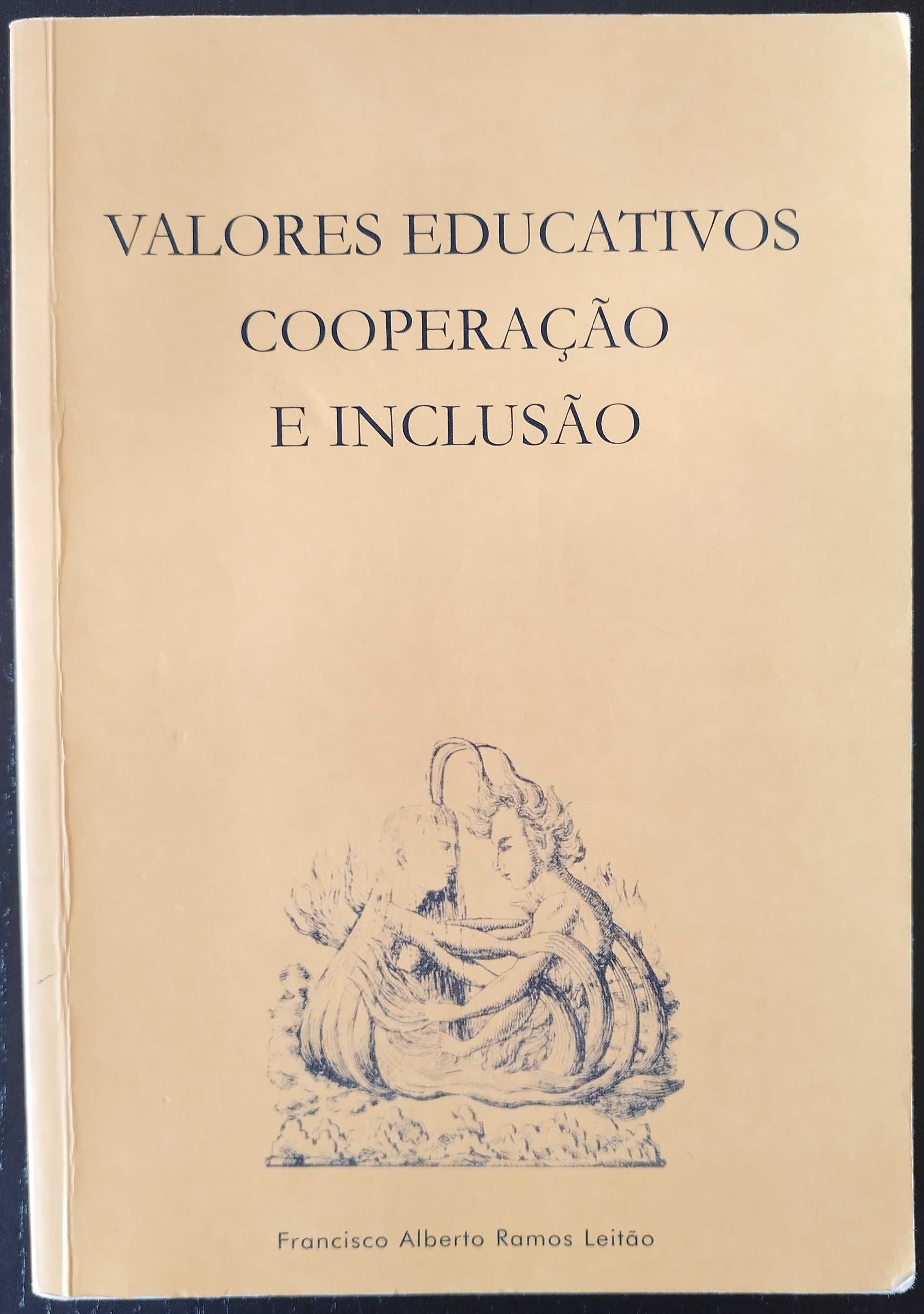 Valores Educativos Cooperação e Inclusão (Francisco Leitão)