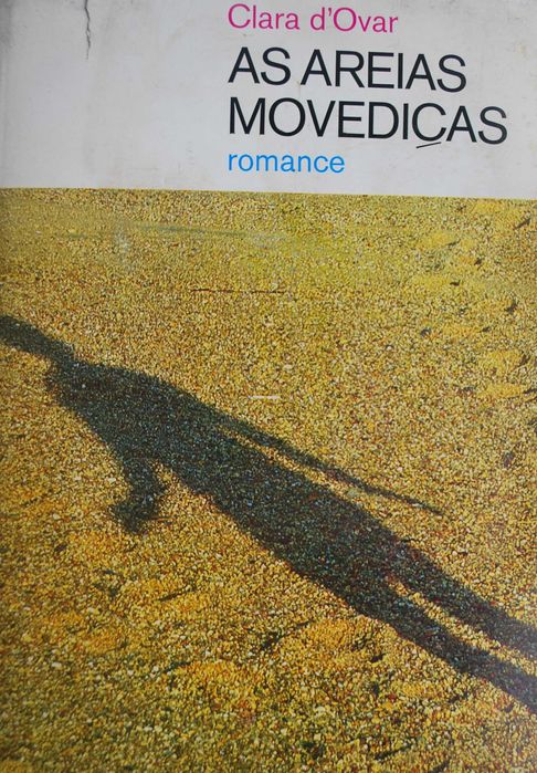 As Areias Movediças de Clara D´Ovar - 1ª Edição 1968