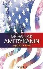 Mów Jak Amerykanin, Dagmara K. Kubisiak