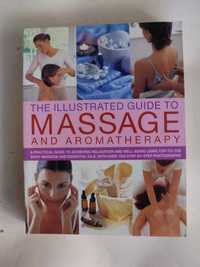 The Illustrated Guide to Massage and Aromatherapy