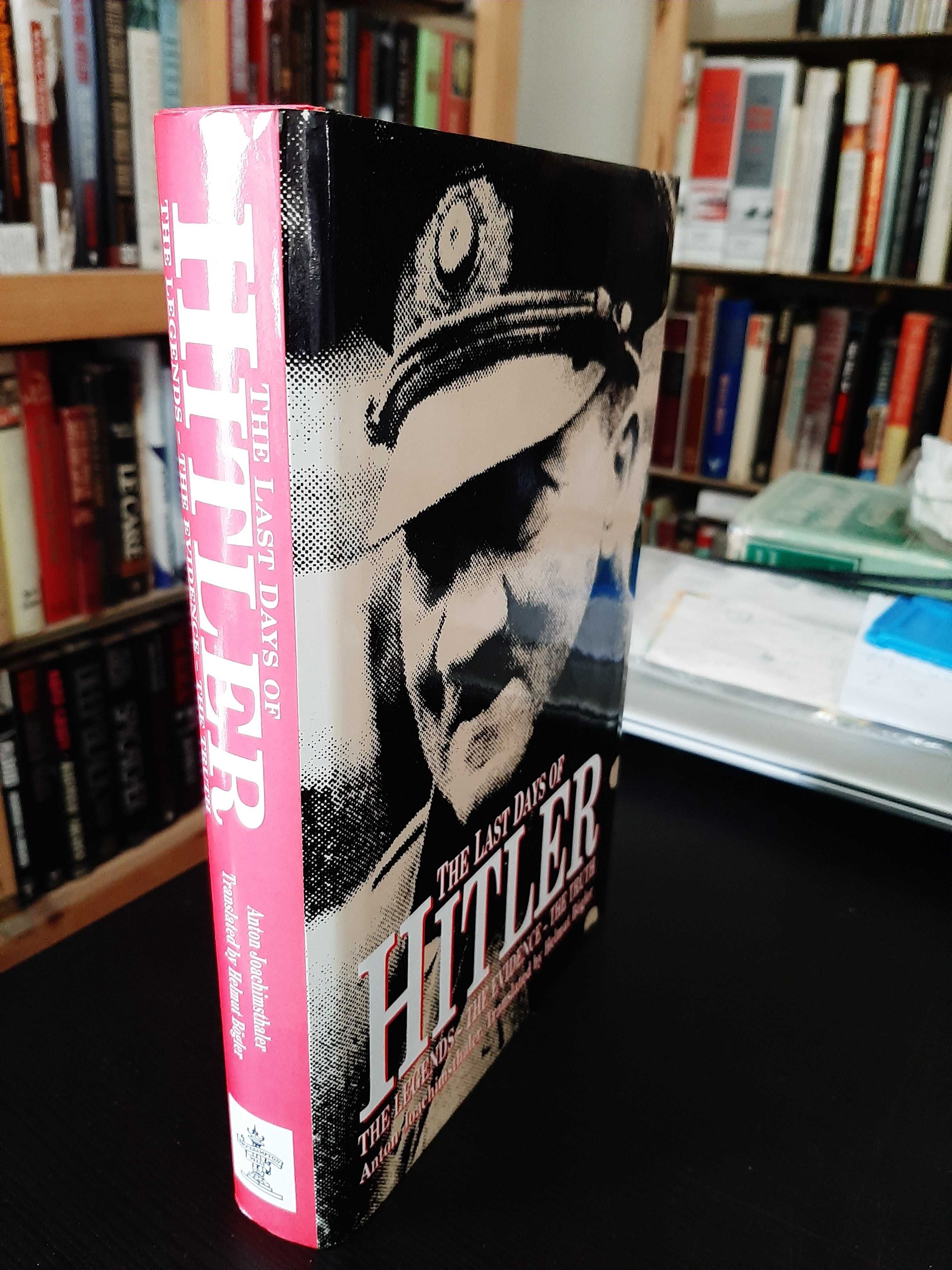 Anton Joachimsthaler – The Last Days of Hitler