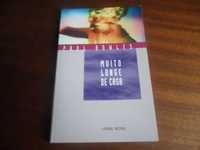 "Muito Longe de Casa" de Paul Bowles - 1ª Edição de 1996