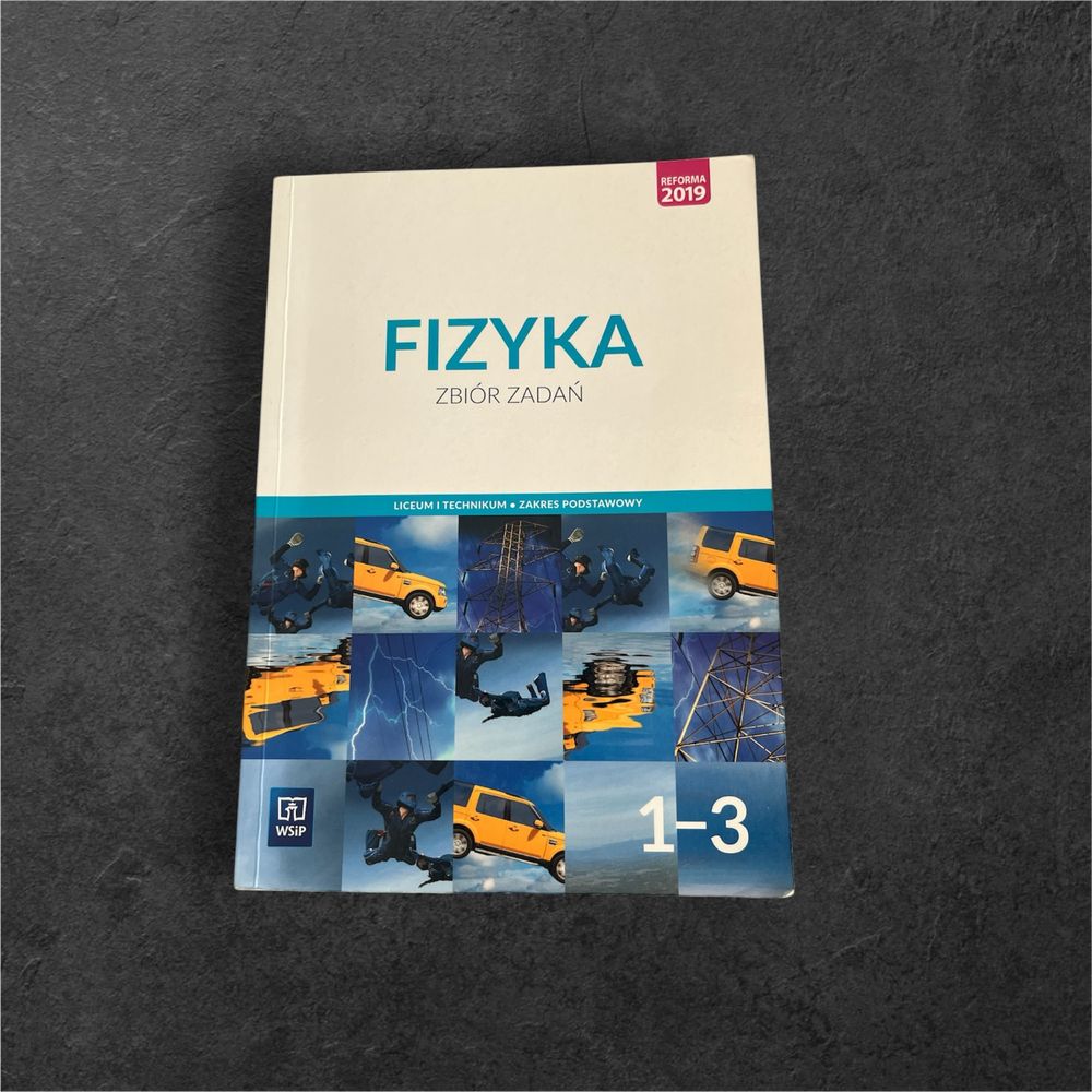 Fizyka zbiór zadań klasy 1-3