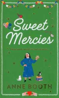 Sweet Mercies - Booth Anne