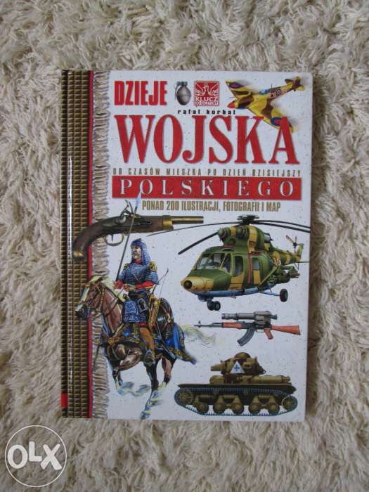 Dzieje Wojska Polskiego - Rafał Korbal historia ilustracje patriotyzm