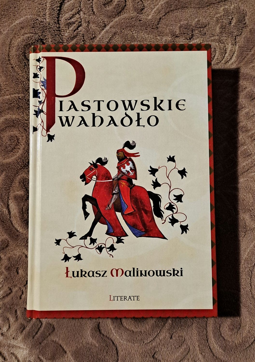 Piastowskie wahadło .  Łukasz Malinowski .