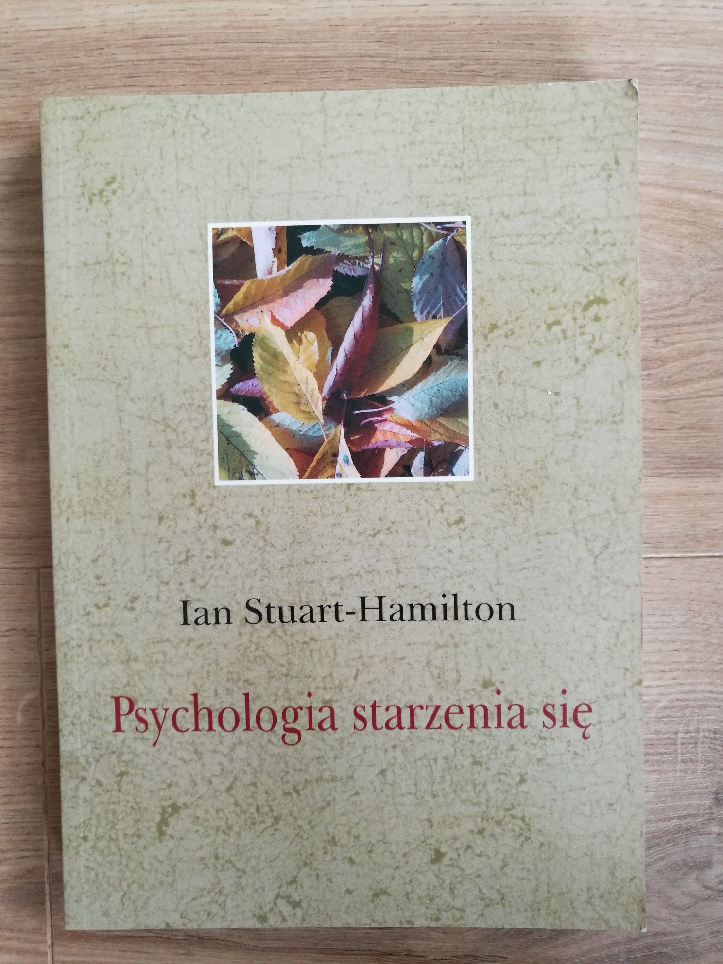 Psychologia starzenia się, I. Stuart-Hamilton _pedagogika, socjologia