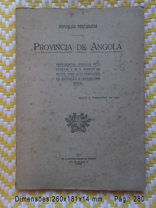 Provincia de Angola : Providências tomadas pelo Gen. Norton de Matos,