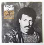 LIONEL RICHIE - Say You, Say Me (Single)