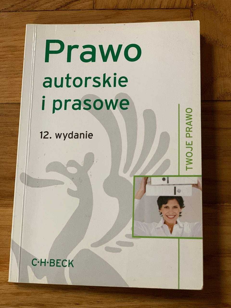 Prawo autorskie i prasowe 12. Wydanie C.H. Beck